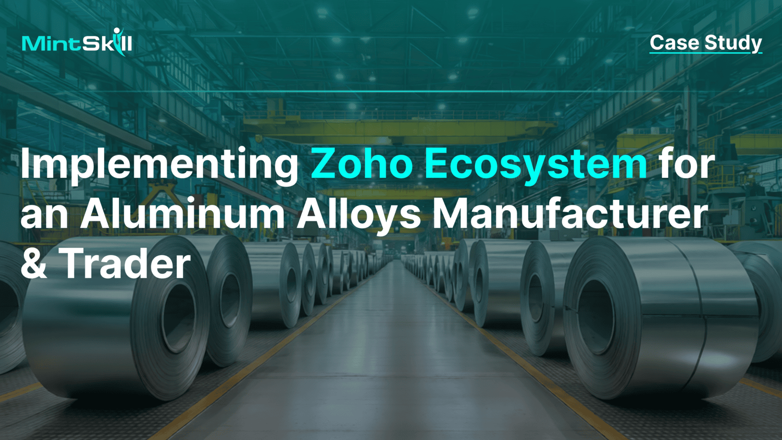 Zoho Digital Transformation for an Aluminum Alloys Manufacturing & Trading Company